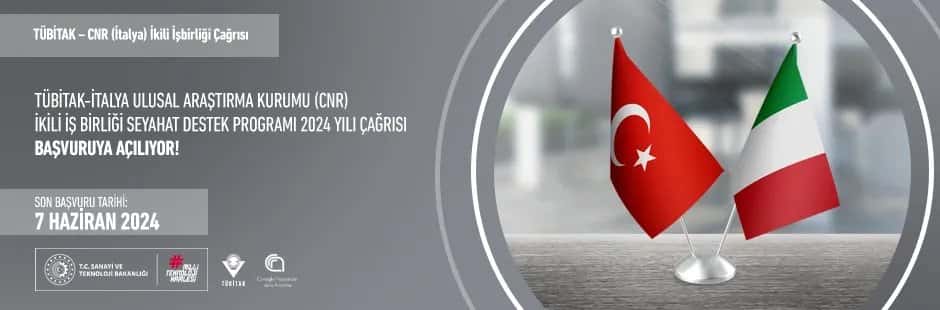 TÜBİTAK-İtalya Ulusal Araştırma Kurumu (CNR) İkili İş Birliği Programı 2024 Yılı Çağrısı Başvuruya Açıldı