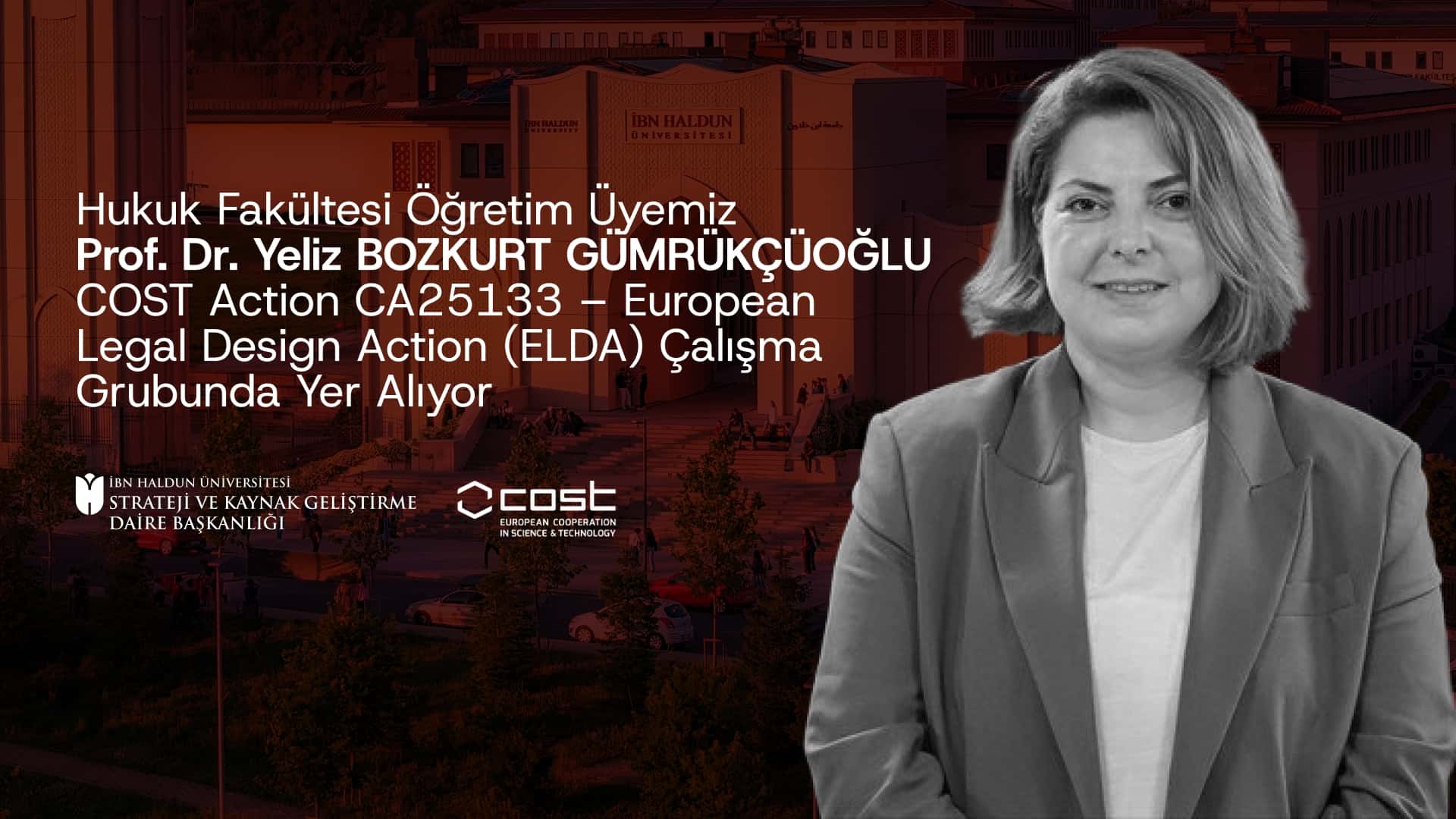 Vice Rector Prof. Dr. Yeliz Bozkurt Gümrükçüoğlu Accepted to a Working Group of the COST ELDA Action