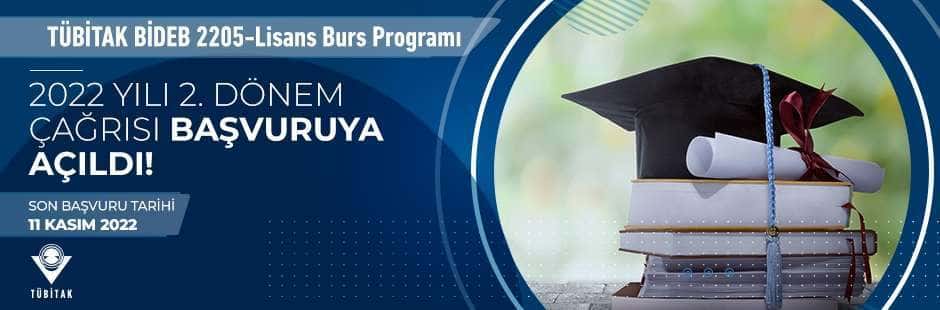 2205-Lisans Burs Programı 2022 Yılı 2. Dönem Çağrısı Açıldı