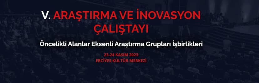 V. Araştırma ve İnovasyon Çalıştayı