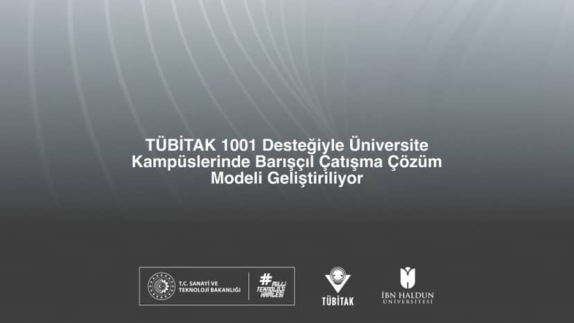 TÜBİTAK 1001 Desteğiyle Üniversite Kampüslerinde Barışçıl Çatışma Çözüm Modeli Geliştiriliyor