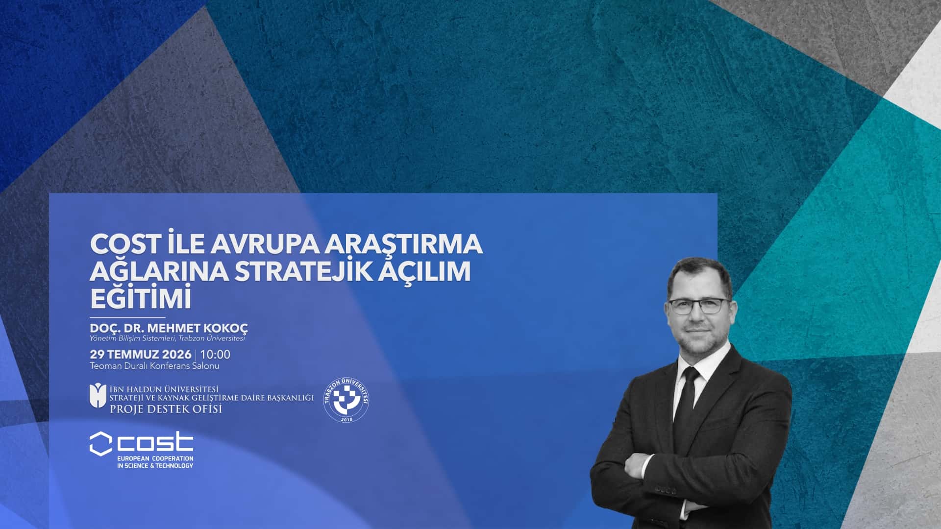 COST ile Avrupa Araştırma Ağlarına Stratejik Açılım Eğitimi